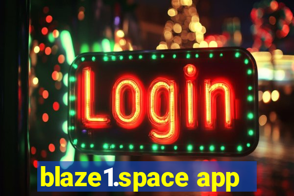 blaze1.space app